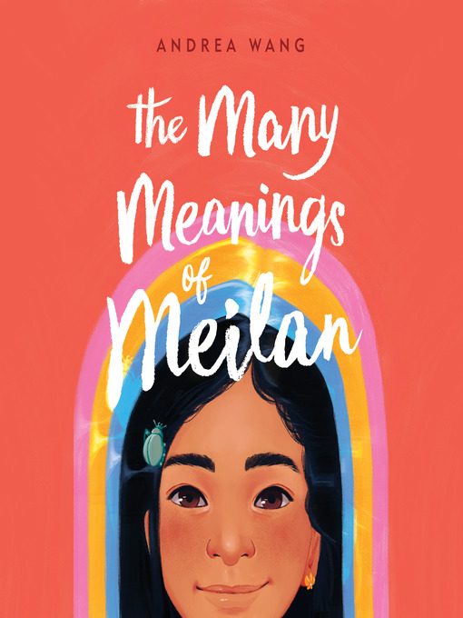 Title details for The Many Meanings of Meilan by Andrea Wang - Available